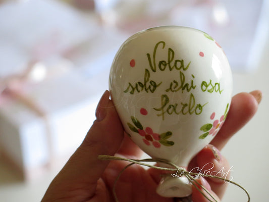 Set 10 bomboniere palloncino grande 7x8cm bombato dipinto a mano con frase e fiorellini